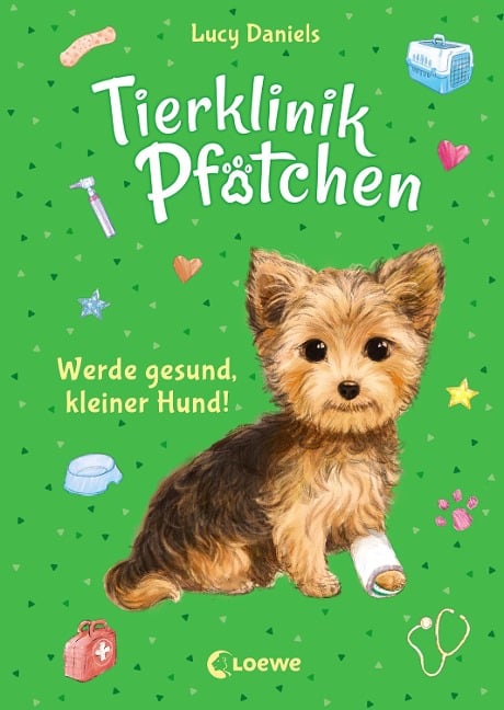 Tierklinik Pfötchen (Band 5) - Werde gesund, kleiner Hund! - Lucy Daniels