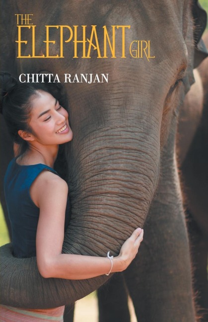 The Elephant Girl - Chitta Rajan