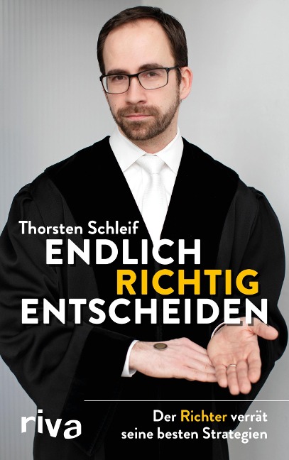 Endlich richtig entscheiden - Thorsten Schleif