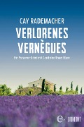 Cover-Bild zum Titel 'Verlorenes Vernègues' von 'Cay Rademacher'