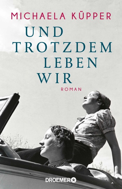 Und trotzdem leben wir - Michaela Küpper