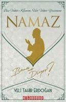 Bes Vakit Kilinan, Her Vakit Yasanan Namaz Bana Ne Diyor - Veli Tahir Erdogan