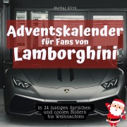 Cover-Bild zum Titel 'Adventskalender für Fans von Lamborghini' von 'Markus Klein'