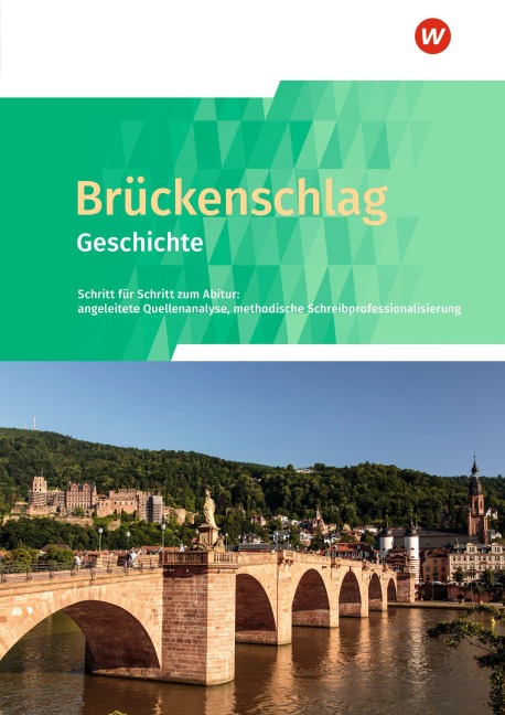 Brückenschlag Geschichte - Schritt für Schritt zum Abitur - Schulbuch - 