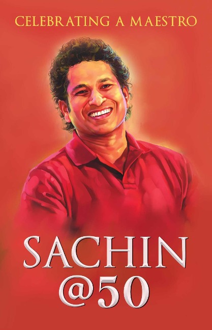 Sachin @ 50 - Boria Majumdar
