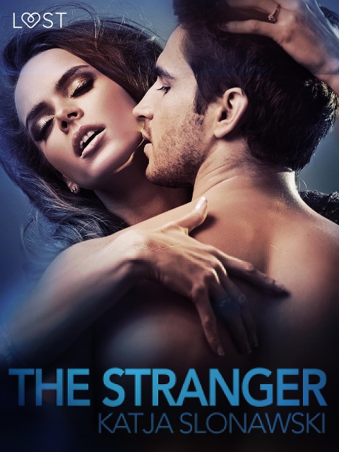 The Stranger - erotic short story - Katja Slonawski