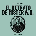 El retrato de Mister W.H. - Oscar Wilde
