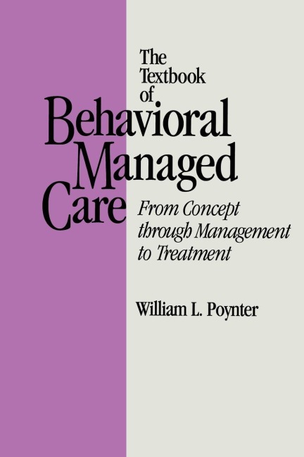Textbook Of Behavioural Managed Care - William L. Poynter