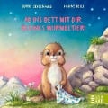 Ab ins Bett mit dir, kleines Murmeltier! - Sophie Schoenwald