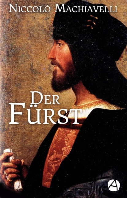 Der Fürst - Niccolò Machiavelli