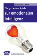 Cover-Bild zum Titel 'Die 50 besten Spiele zur emotionalen Intelligenz - eBook' von 'Rosemarie Portmann'