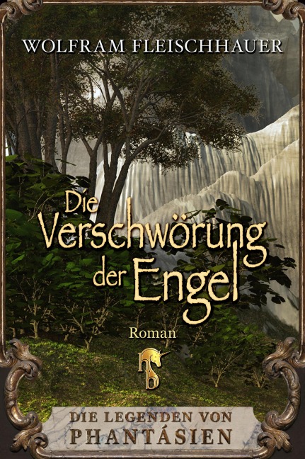 Die Verschwörung der Engel - Wolfram Fleischhauer