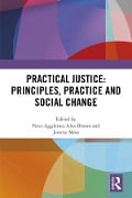 Cover-Bild zum Titel 'Practical Justice: Principles, Practice and Social Change' von ''