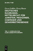 Handbuch des Nahrungsmittelrechts - Georg Lebbin, Georg Baum