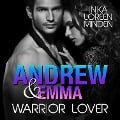 Cover-Bild zum Titel 'Andrew & Emma - Warrior Lover 6' von 'Inka Loreen Minden'