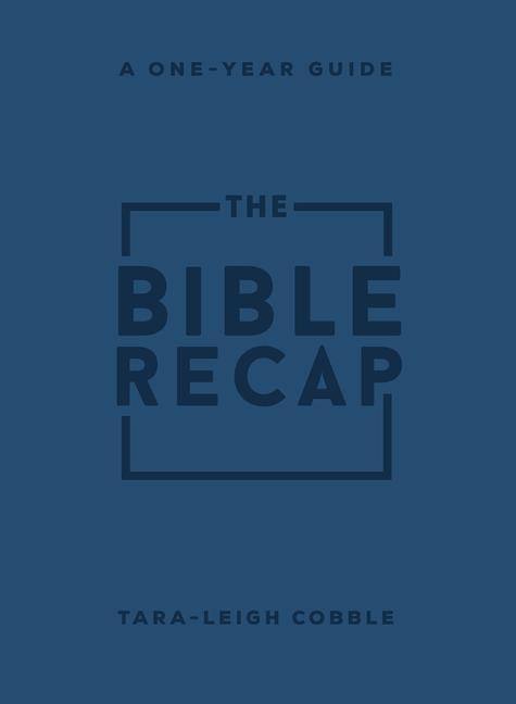 The Bible Recap - A One-Year Guide to Reading and Understanding the Entire Bible, Personal Size Imitation Leather - Tara-Leigh Cobble