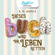 Cover-Bild zum Titel 'Dieses Buch wird Ihr Leben retten' von 'Amy M. Homes'