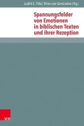 Cover-Bild zum Titel 'Spannungsfelder von Emotionen in biblischen Texten und ihrer Rezeption' von ''