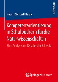 Kompetenzorientierung in Schulbüchern für die Naturwissenschaften - Katrin Bölsterli Bardy