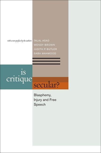 Is Critique Secular? - Talal Asad