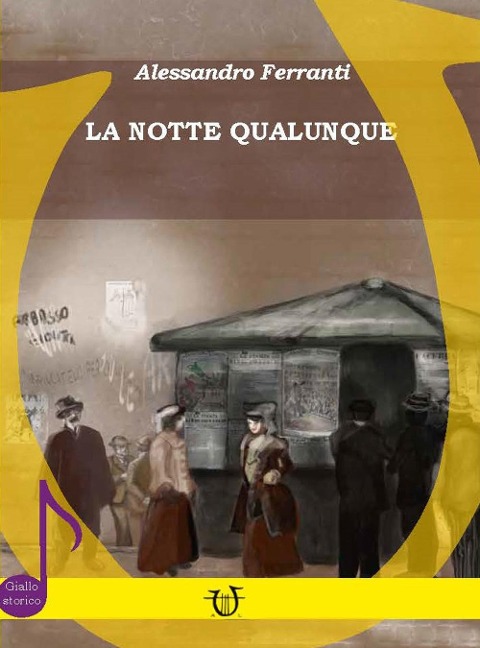 La notte qualunque - Alessandro Ferranti