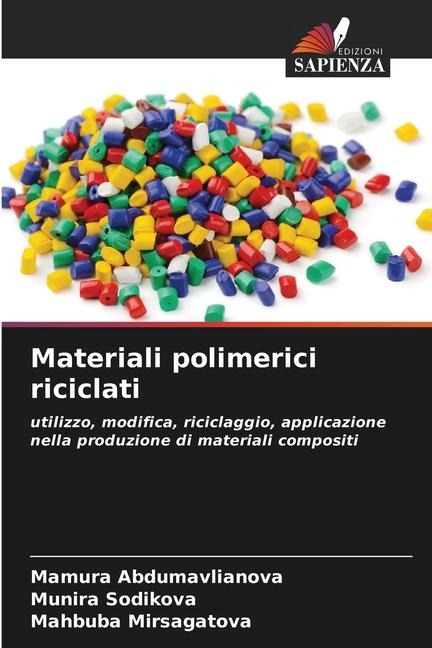 Materiali polimerici riciclati - Mamura Abdumavlianova, Munira Sodikova, Mahbuba Mirsagatova