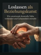 Cover-Bild zum Titel 'Loslassen als Beziehungskunst' von 'Mara Steinwald'