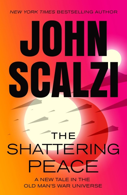 The Shattering Peace - John Scalzi