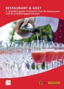 Cover-Bild zum Titel 'Restaurant & Gast, 3. Ausbildungsjahr, Fachmann/-frau für Restaurants und Veranstaltungsgastronomie' von 'Frank Brandes, Andrea Kieffer, Grit Burkhardt'