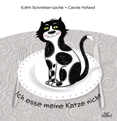 Ich esse meine Katze nicht - Edith Schreiber-Wicke