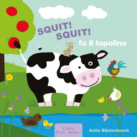 Squit! Squit! fa il topolino - Anita Bijsterbosch