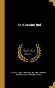 Cover-Bild zum Titel 'Nord contre Sud' von 'Jules Verne, Richard Hooker Wilmer'