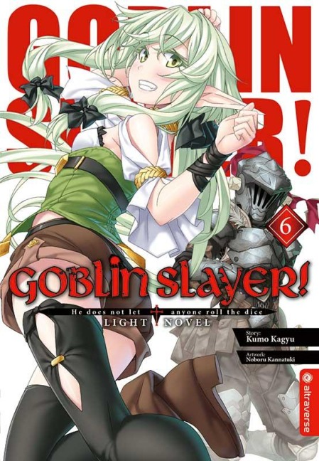 Goblin Slayer! Light Novel 06 - Kumo Kagyu, Noboru Kannatuki