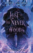 Cover-Bild zum Titel 'Lost in the Never Woods' von 'Aiden Thomas'