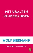 Cover-Bild zum Titel 'Mit uralten Kinderaugen' von 'Wolf Biermann'