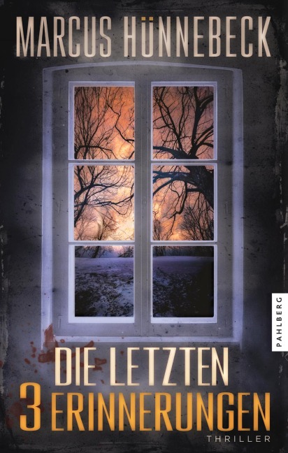 Die letzten 3 Erinnerungen - Marcus Hünnebeck