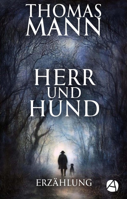 Herr und Hund - Thomas Mann