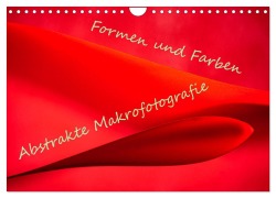 Cover-Bild zum Titel 'Formen und Farben - Abstrakte Makrofotografie (Wandkalender 2026 DIN A4 quer), CALVENDO Monatskalender' von 'Monika Scheurer'