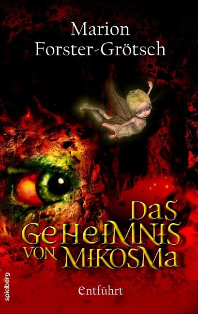 Das Geheimnis von Mikosma - Marion Forster-Grötsch
