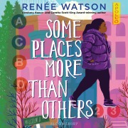 Cover-Bild zum Titel 'Some Places More Than Others' von 'Renée Watson'