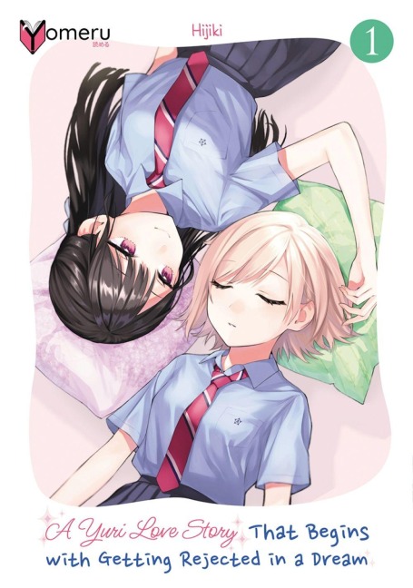 A Yuri Love Story That Begins with Getting Rejected in a Dream 01 - Hijiki