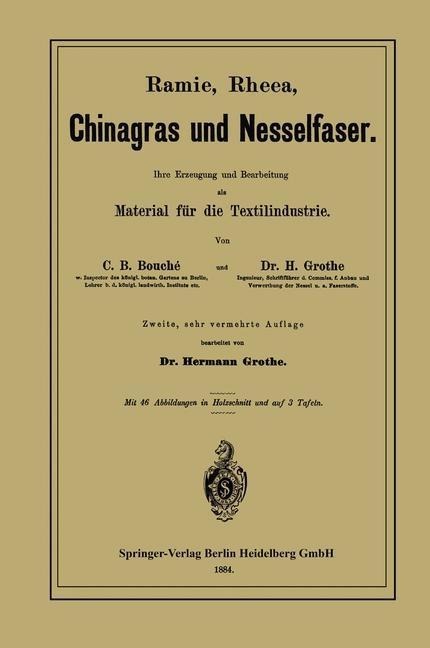 Ramie, Rheea, Chinagras und Nesselfaser - Charles D. Bouché, Hermann Grothe