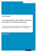 Cover-Bild zum Titel 'Die Stigmatisation des heiligen Franziskus im Fresko der Oberkirche in Assisi' von 'Karina Pawlow'