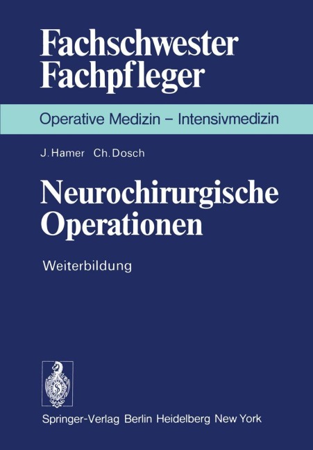 Neurochirurgische Operationen - J. Hamer, C. Dosch