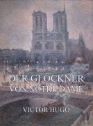 Cover-Bild zum Titel 'Der Glöckner von Notre Dame' von 'Victor Hugo'