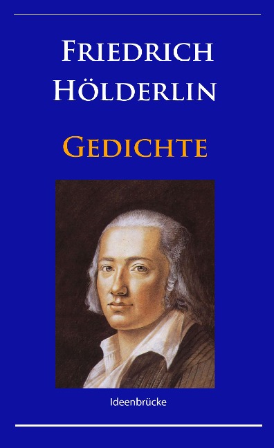 Gedichte - Friedrich Hölderlin
