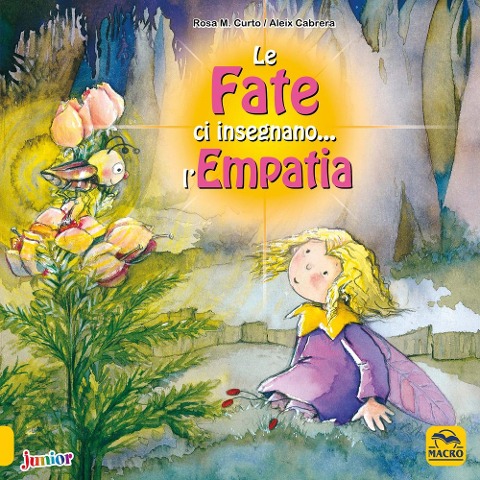 Le fate ci insegnano... l'empatia - M. Rosa Curto, Aleix Cabrera