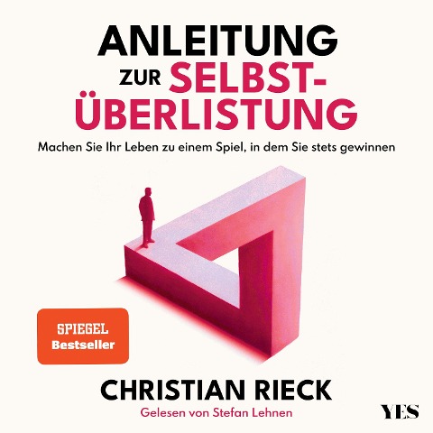 Anleitung zur Selbstüberlistung - Christian Rieck