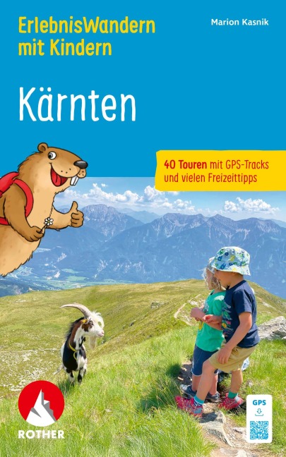 ROTHER Wanderbuch ErlebnisWandern mit Kindern Kärnten. 40 Touren - Marion Kasnik