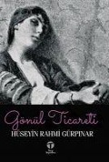 Gönül Ticareti - Hüseyin Rahmi Gürpinar